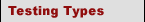 Testing Types